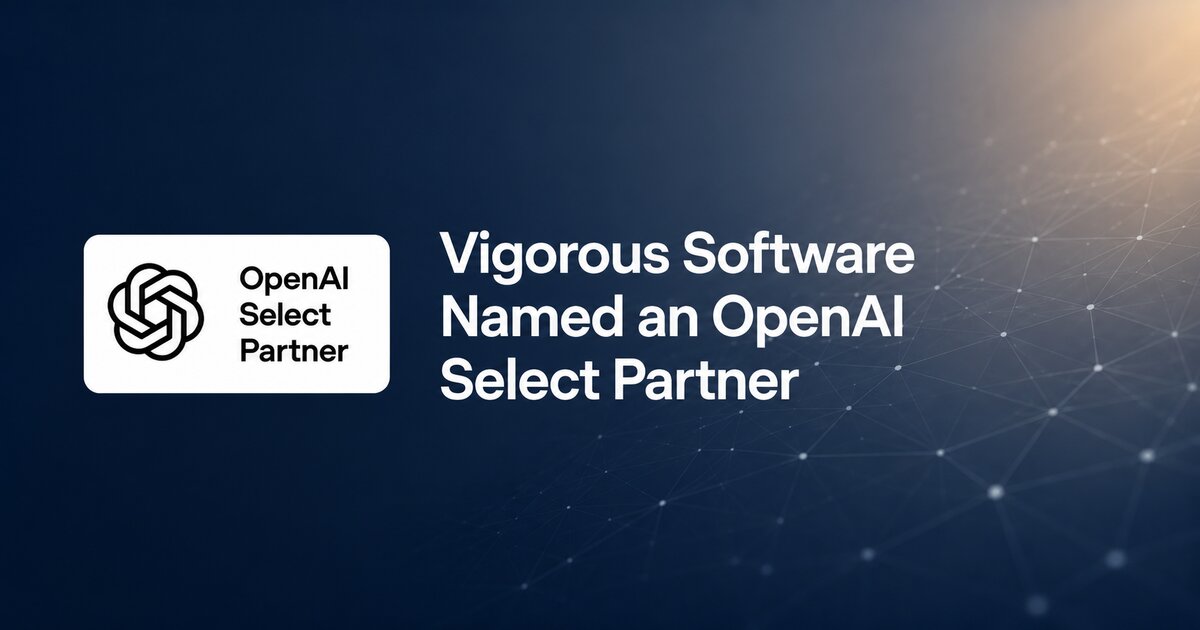 Vigorous Software - OpenAI Select Partner